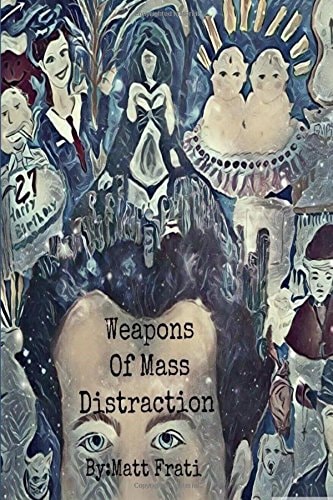 Weapons of Mass Distraction