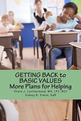 Getting Back to Basic Values More Plans for Helping