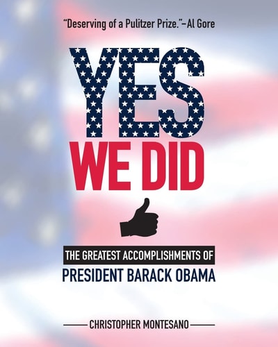 Yes We Did Greatest Accomplishments of President Barack Obama