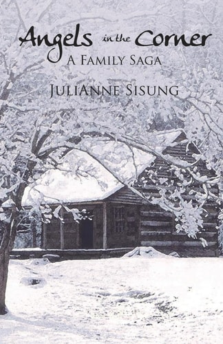 Angels in the Corner A Family Saga