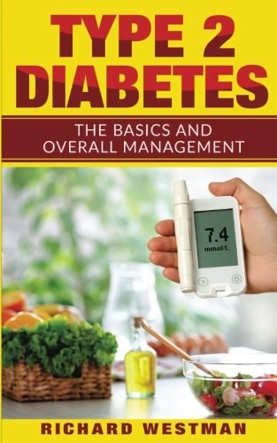 Type 2 Diabetes The Basics and Overall Management