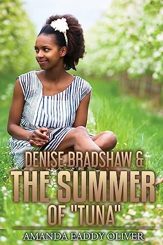 Denise Bradshaw and the Summer of Tuna