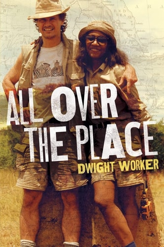 All Over The Place Stories from a Different Time, from Vanishing Places