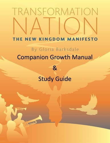 Transformation Nation: the New Kingdom Manifesto Companion Growth Manual and Study Guide