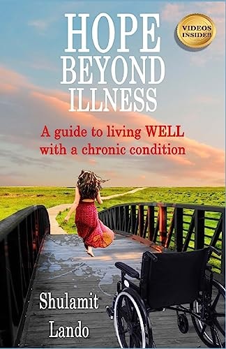 Hope Beyond Illness A Guide to Living WELL with a Chronic Condition