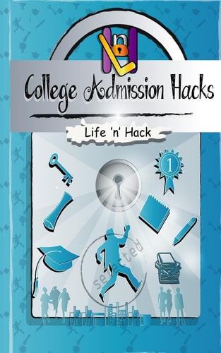 College Admission Hacks 14 Simple Practical Hacks to Increase Chances of Getting Into College with Low Gpa