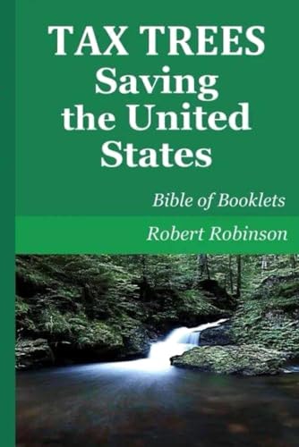 Tax Trees Saving the United States: Bible of Booklets