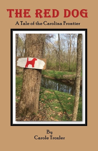 The Red Dog A Tale of the Carolina Frontier