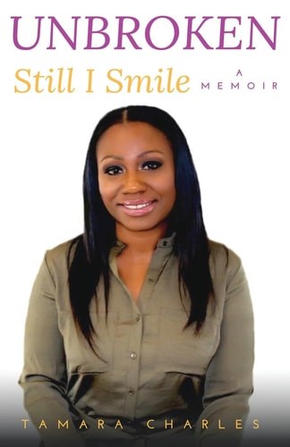Unbroken, Still I Smile