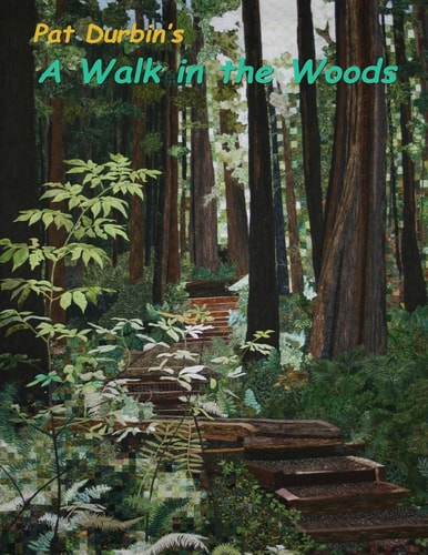 A Walk in the Woods Quilt Exhibit