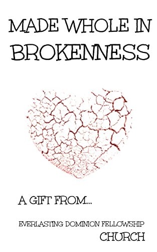 Made Whole in Brokenness
