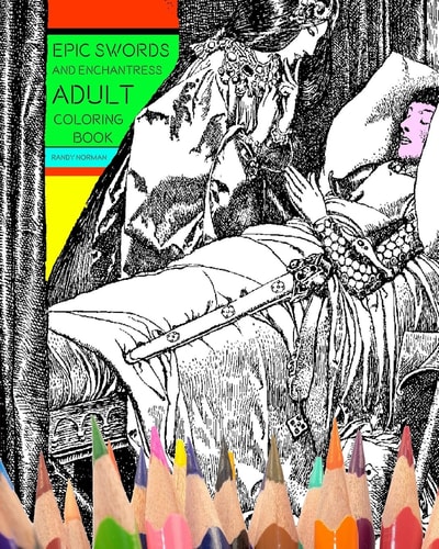 Epic Swords And Enchantress Adult Coloring Book