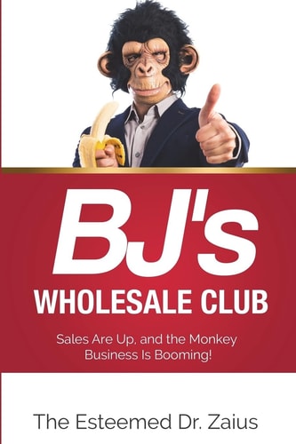 BJ's Wholesale Club Sales Are Up, and the Monkey Business Is Booming!