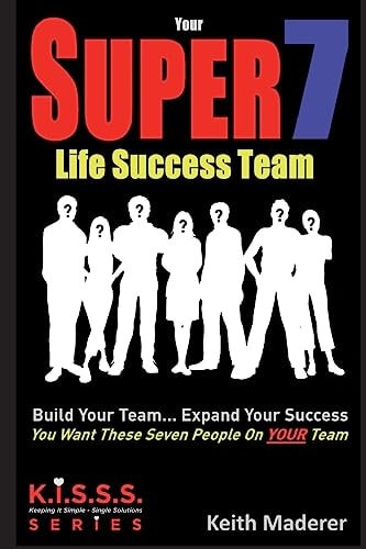 Your Super 7 Life Success Team Build Your Team... Expand Your Success