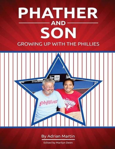 Phather and Son Growing Up With the Phillies