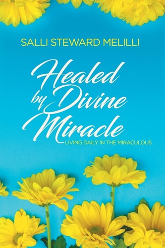 Healed By Divine Miracle