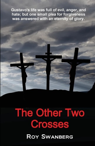 The Other Two Crosses