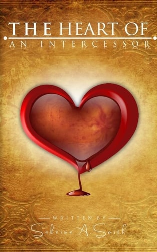 The Heart Of An Intercessor