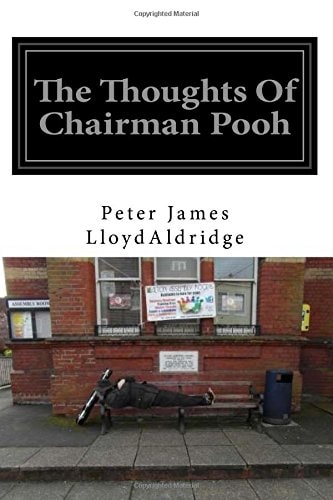 The Thoughts Of Chairman Pooh