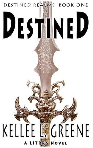 Destined - a LitRPG Novel