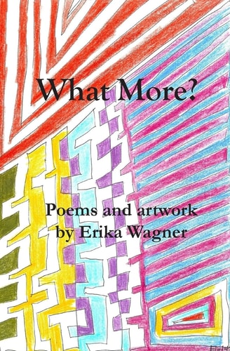 What More? Poems