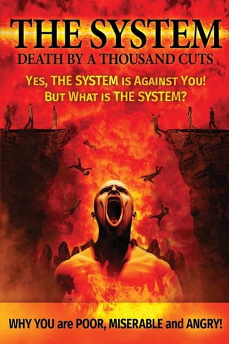 The System Death by a Thousand Cuts