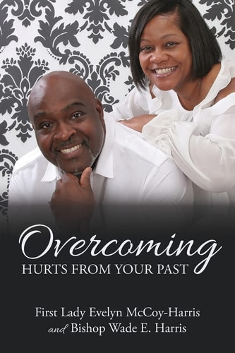 Overcoming Hurts from Your Past