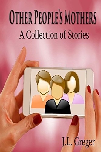 Other People's Mothers A Collection of Stories
