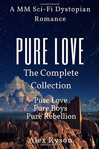 Pure Love The Complete Collection: A M/M Sci-Fi Dystopian Romance