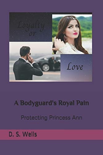 A Bodyguard's Royal Pain Protecting Princess Ann