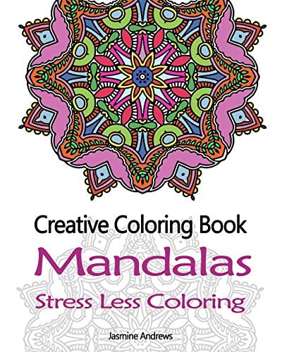 Creative Coloring Book Mandalas Stress Less Coloring