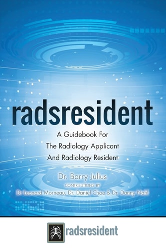 Radsresident A Guidebook For The Radiology Applicant And Radiology Resident