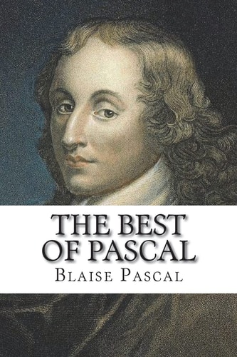 The Best of Pascal Selections from the Pensees