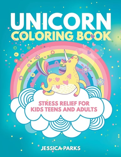Unicorn Coloring Book A Crazy Cute Collection Of Adorable Highly Detailed Unicorn Designs - A Magical Coloring Experience For Stress Relief And Relaxation For Boys Girls Teens And Adults