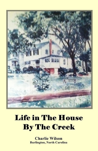 Life in The House By The Creek