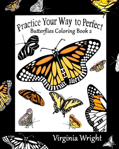 Practice Your Way to Perfect Butterflies Coloring Book 2