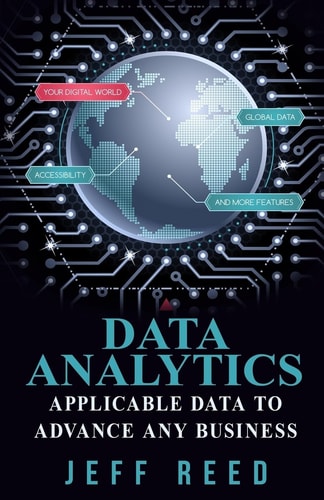 Data Analytics Applicable Data to Advance Any Business