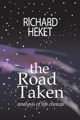 The Road Taken An Analysis of Life Choices