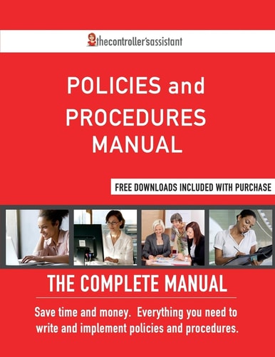 Policies and Procedures Manual The Complete Manual