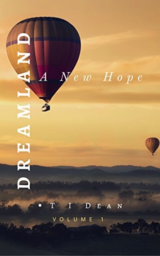Dreamland A New Hope