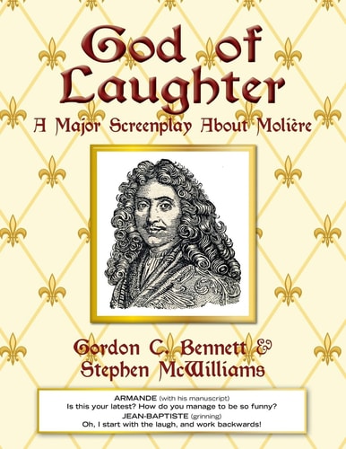 God of Laughter A Major Screenplay About Moliere