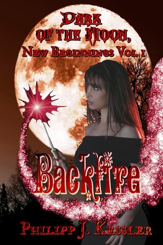 Dark of the Moon, New Beginnings Vol. 1 Backfire