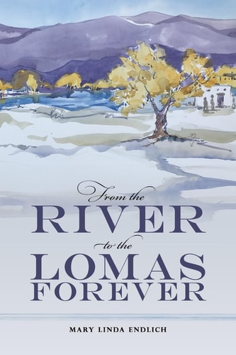 From the River to the Lomas Forever