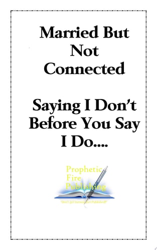 Married But Not Connected Saying I Don't Before You Say I Do