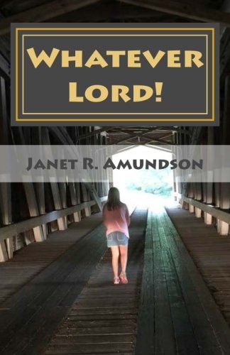 Whatever Lord! Philippians 4:8 Whatever Things Are True, Whatever Things Are Noble, Whatever Things Are Pure, Whatever Things Are Lovely, Whaever Things Are of Good Report, If There Is Any Virtue and If There Is Anything Praiseworthy-Meditate on These Thi