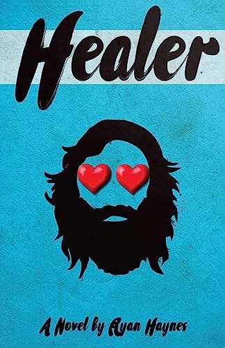 Healer The Cure for Whatever Ails You.