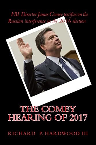 The COMEY HEARING Of 2017 FBI Director James Comey Testifies on Russian Interference in 2016 Election