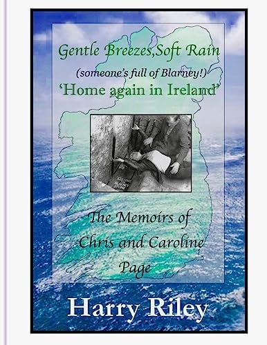 Gentle Breezes, Soft Rain Home Again in Ireland