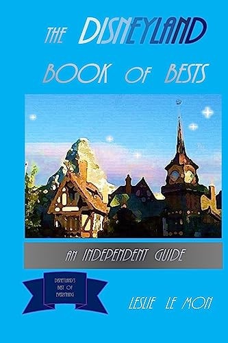 The Disneyland Book of Bests An Independent Guide