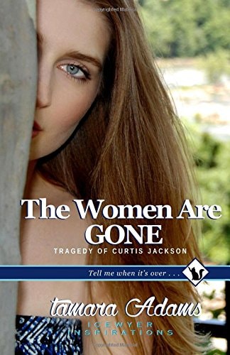 The Women Are Gone Tragedy of Curtis Jackson